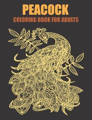 Book cover for Peacock coloring book for adults