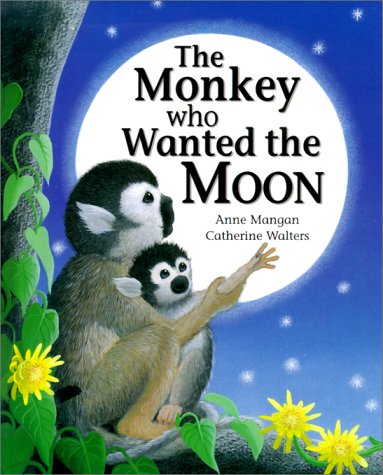 Book cover for The Monkey Who Wanted the Moon