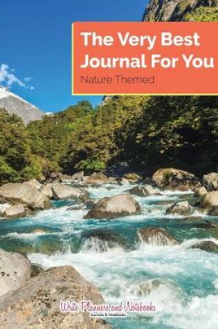 Cover of The Very Best Journal for You, Nature Themed