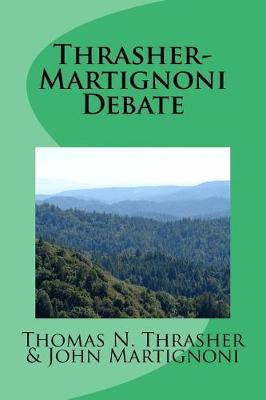 Book cover for Thrasher-Martignoni Debate