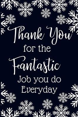 Book cover for Thank you for the fantastic job you do every day.