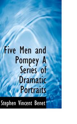 Book cover for Five Men and Pompey a Series of Dramatic Portraits