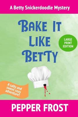 Book cover for Bake It Like Betty