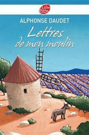 Cover of Lettres de Mon Moulin - Texte Integral