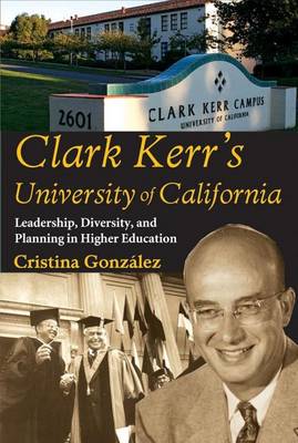 Book cover for Clark Kerr's University of California