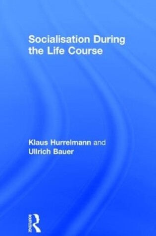 Cover of Socialisation During the Life Course