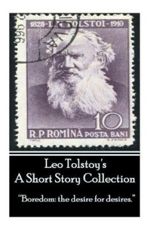 Cover of Leo Tolstoy - A Short Story Collection