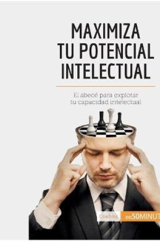 Cover of Maximiza tu potencial intelectual