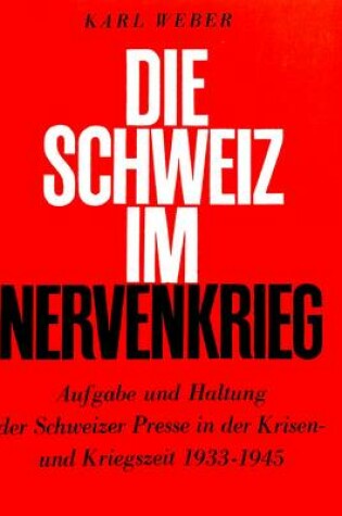 Cover of Die Schweiz Im Nervenkrieg