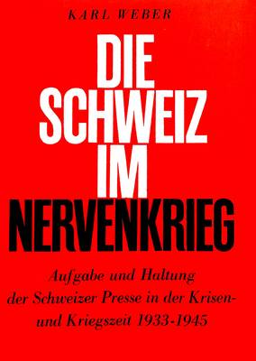 Book cover for Die Schweiz Im Nervenkrieg