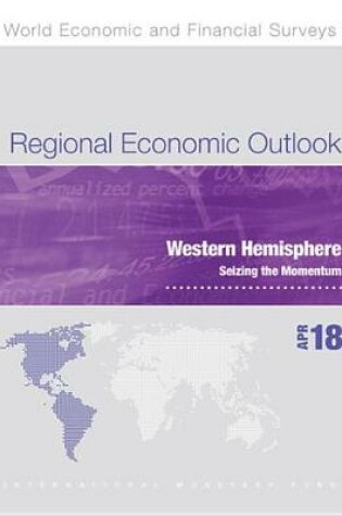 Cover of Regional Economic Outlook, April 2018, Western Hemisphere Department