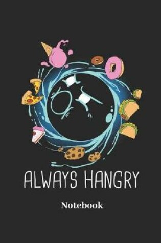 Cover of Always Hangry Notebook