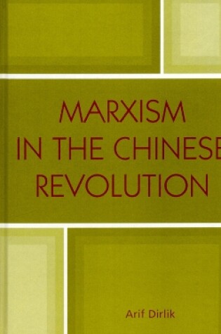 Cover of Marxism in the Chinese Revolution
