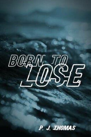 Cover of Born to Lose