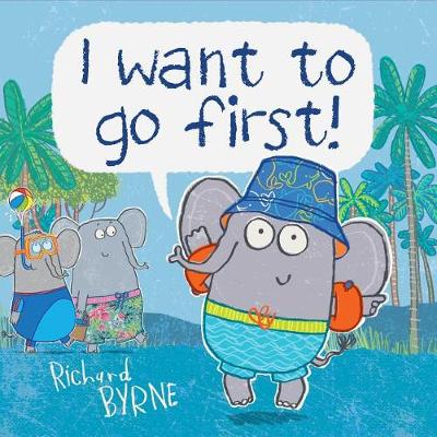 Book cover for I Want to Go First!