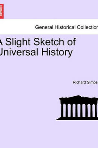 Cover of A Slight Sketch of Universal History