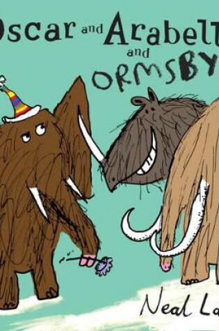 Cover of Oscar and Arabella and Ormsby