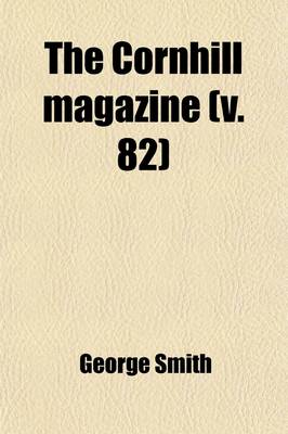 Book cover for The Cornhill Magazine (Volume 82)