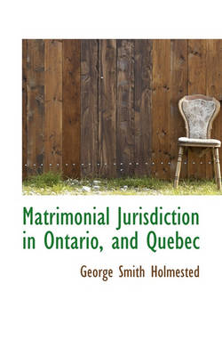 Book cover for Matrimonial Jurisdiction in Ontario, and Quebec