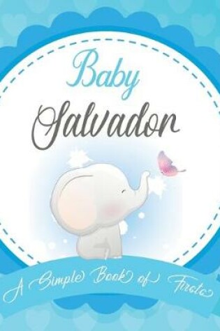 Cover of Baby Salvador A Simple Book of Firsts