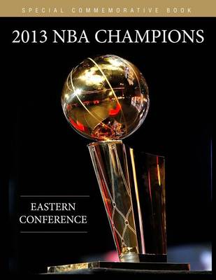 Book cover for 2013 NBA Champions (Eastern Conference)