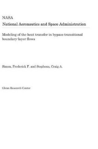 Cover of Modeling of the Heat Transfer in Bypass Transitional Boundary-Layer Flows