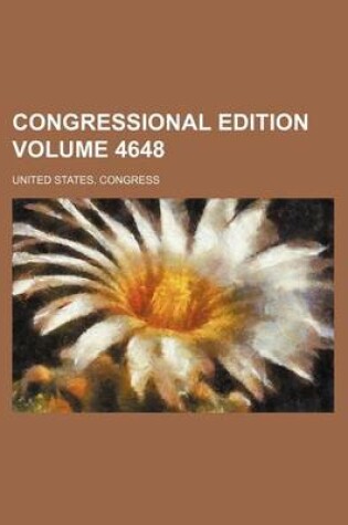 Cover of Congressional Edition Volume 4648