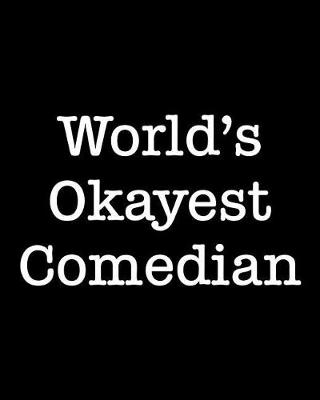 Book cover for World's Okayest Comedian