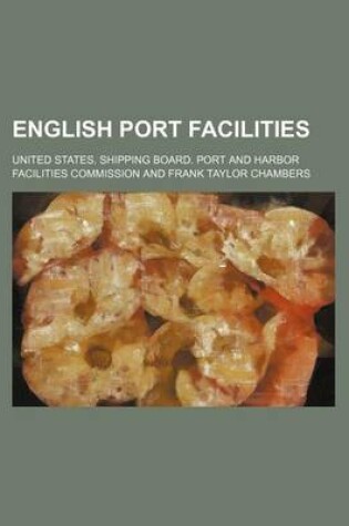 Cover of English Port Facilities