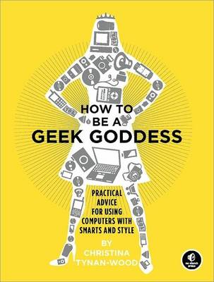 Cover of How to be a Geek Goddess