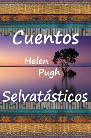 Cover of Cuentos selvatásticos