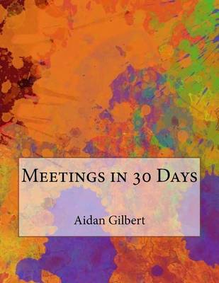 Book cover for Meetings in 30 Days