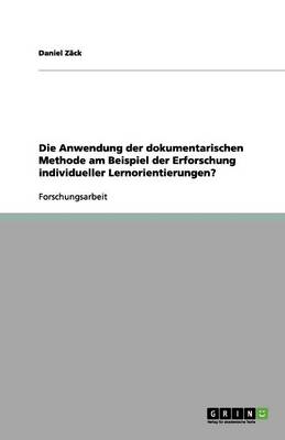 Book cover for Die Anwendung der dokumentarischen Methode am Beispiel der Erforschung individueller Lernorientierungen?