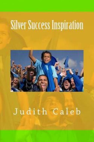 Cover of Silver Success Inspiration