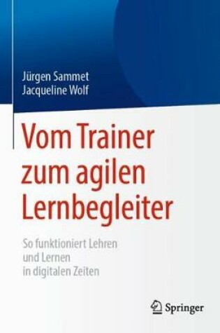 Cover of Vom Trainer Zum Agilen Lernbegleiter