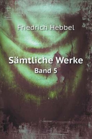 Cover of Sämtliche Werke Band 5