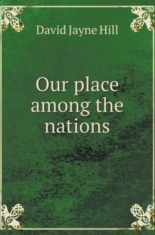 Cover of Our place among the nations