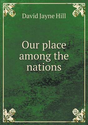 Book cover for Our place among the nations