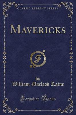 Book cover for Mavericks (Classic Reprint)