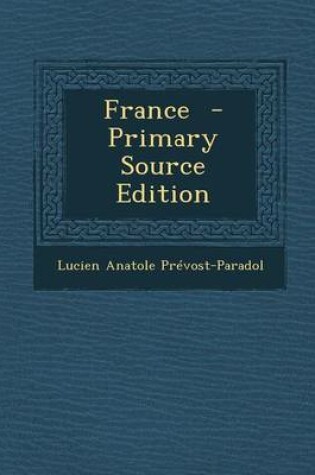 Cover of France - Primary Source Edition