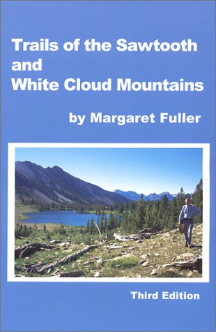 Book cover for Trails of the Sawtooth & White Cloud Mountains