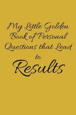 Cover of My Little Golden Book of Personal Questions That Lead to Results