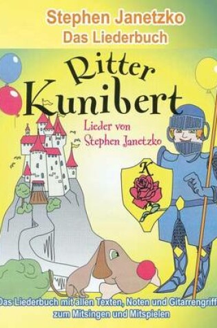 Cover of Ritter Kunibert - 20 froehliche Kinderlieder fur's ganze Jahr