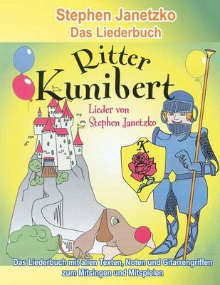 Book cover for Ritter Kunibert - 20 froehliche Kinderlieder fur's ganze Jahr