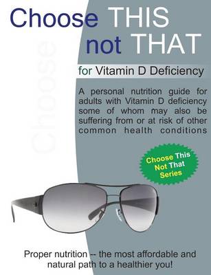 Book cover for Choose This Not That for Vitamin D Deficiency