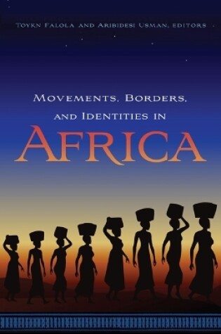 Cover of Movements, Borders, and Identities in Africa