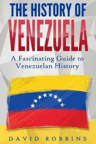 Cover of The History of Venezuela