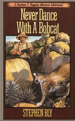 Book cover for Never Dance With a Bobcat