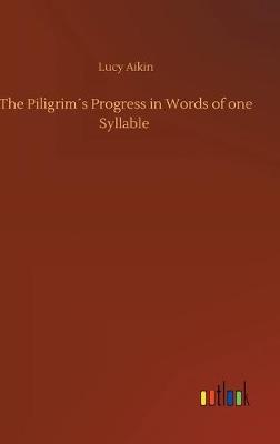 Book cover for The Piligrim´s Progress in Words of one Syllable
