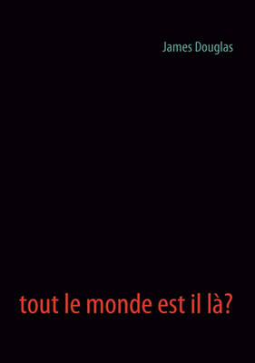 Book cover for Tout Le Monde Est Il L?